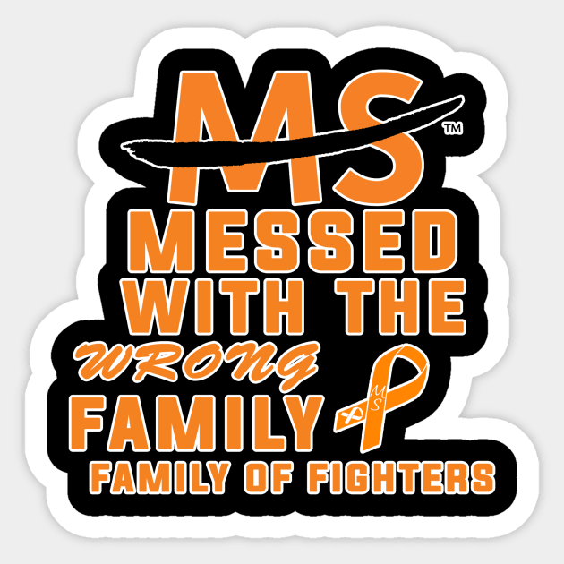 MS Messed With Wrong Family Sticker by TwNsane